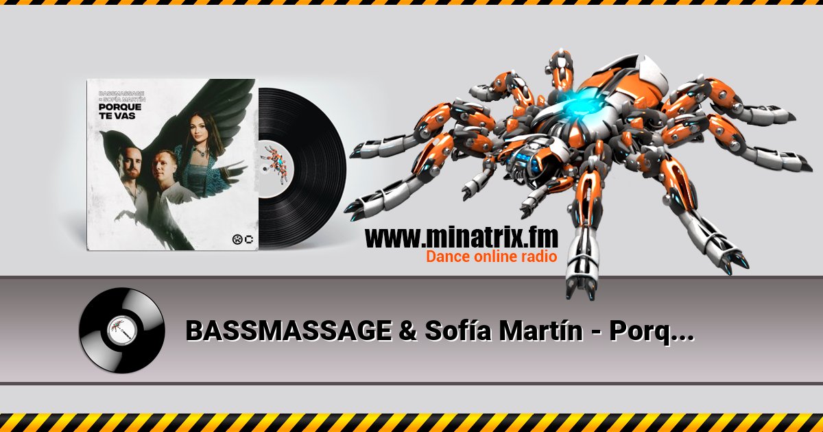 BASSMASSAGE & Sofía Martín - Porque Te Vas Listen online and download MP3
