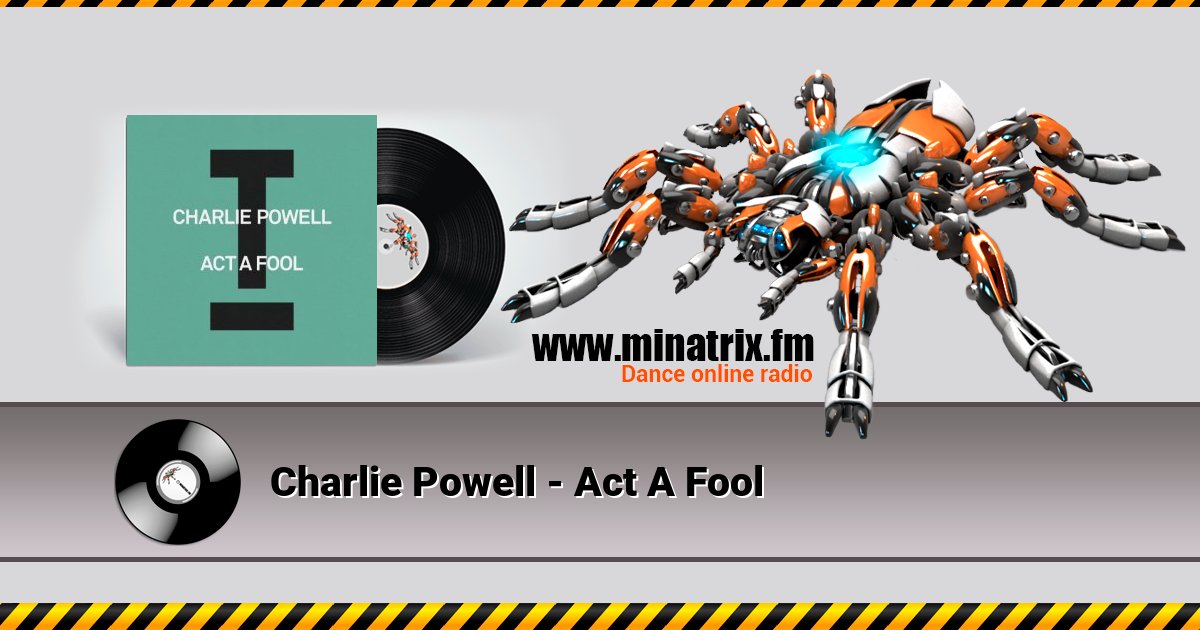 Charlie Powell - Act A Fool Listen online and download MP3