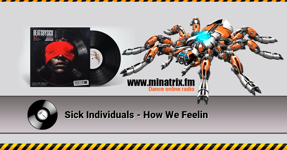 Sick Individuals - How We Feelin Sick Individuals - How We Feelin Listen online and download MP3