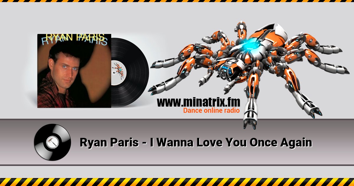 Ryan Paris - I Wanna Love You Once Again Ryan Paris - I Wanna Love You Once Again Listen online and download MP3