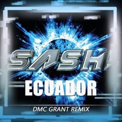 Обкладинка Sash! - Ecuador (Dmc Grant Radio Remix)