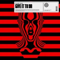 Cover PAJANE - Give It To Ya (feat. EMAD)