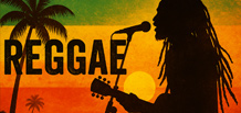 Reggae — the music of freedom, sunshine, and Jamaican culture.