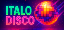 Italo Disco — History of the Genre, Best Hits and Artists