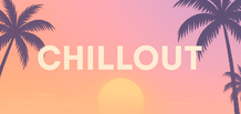 Chillout — the music of relaxation: history, subgenres & best artists