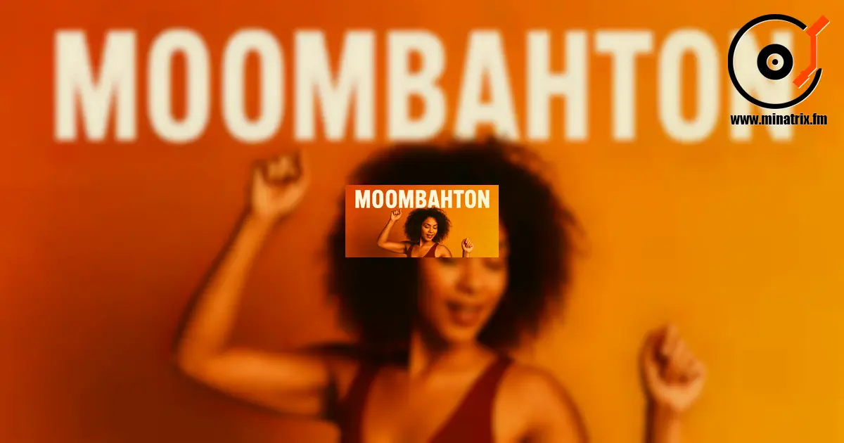 Moombahton — reggaeton rhythms and EDM energy