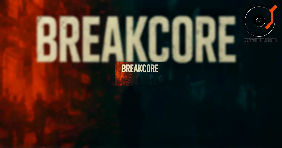 Breakcore — the music of chaos and energy