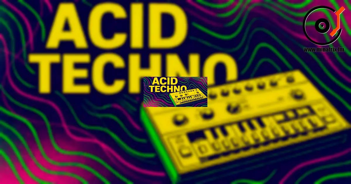 Acid Techno — history, sound, and culture of the genre