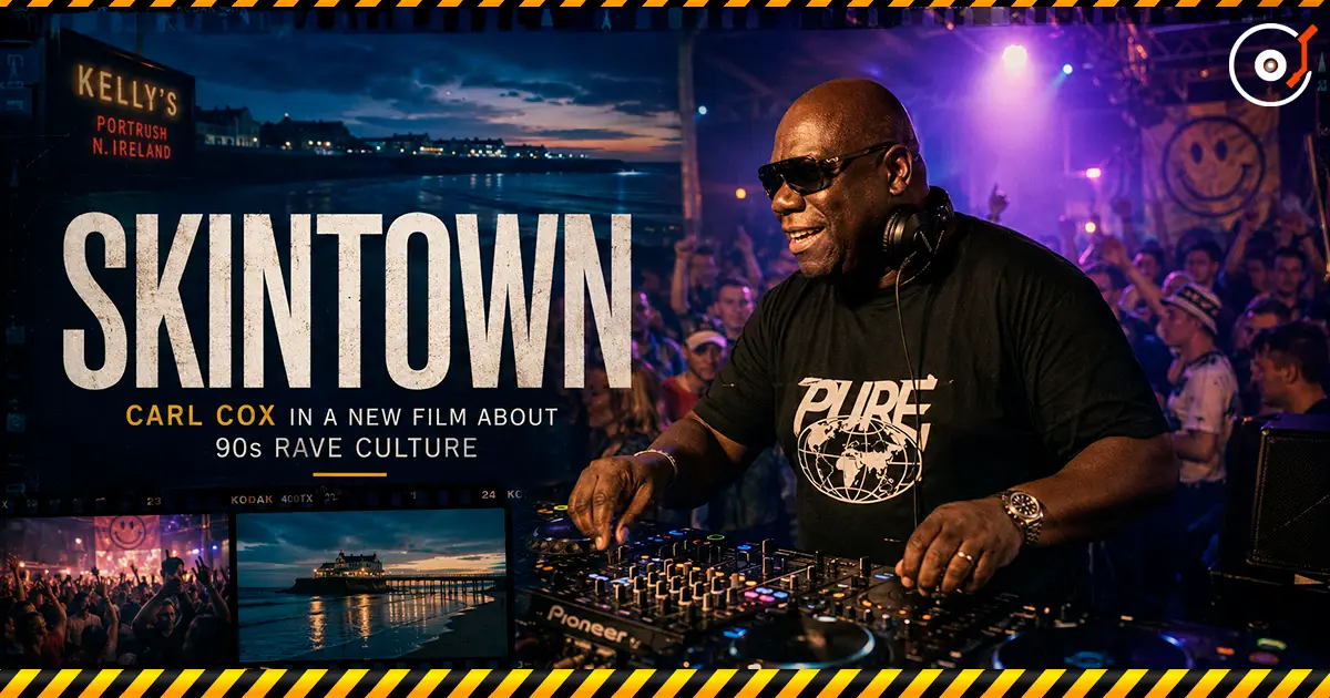 Carl Cox appears in Skintown, a film about Northern Ireland’s 1990s rave culture